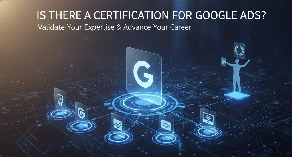 Is There a Certification for Google Ads